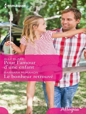 cover image of Pour l'amour d'une enfant--Le bonheur retrouvé